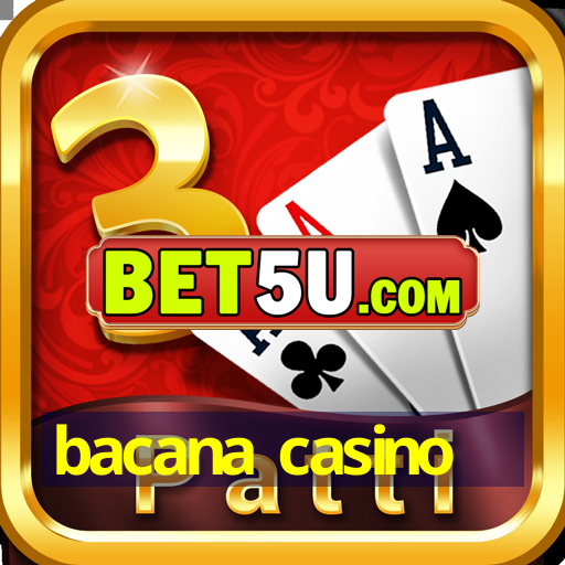 bacana casino